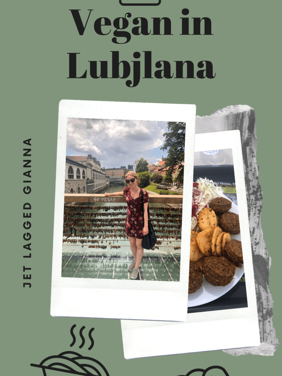 Eating Vegan in Ljubljana,&nbsp;Slovenia