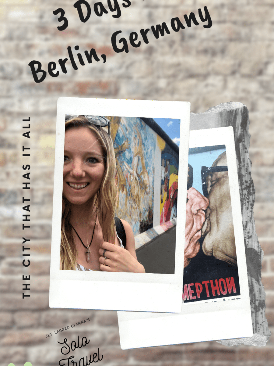 3 Days in Berlin, Germany: The city that has it&nbsp;all